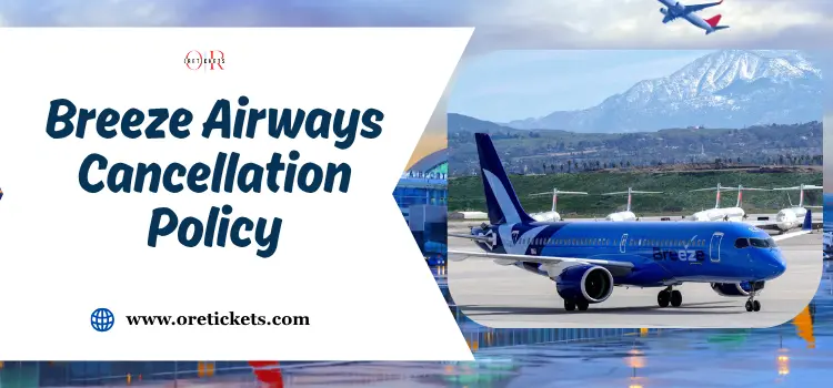 Breeze Airways Cancellation Policy