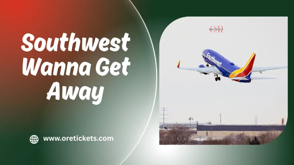 Southwest Wanna Get Away