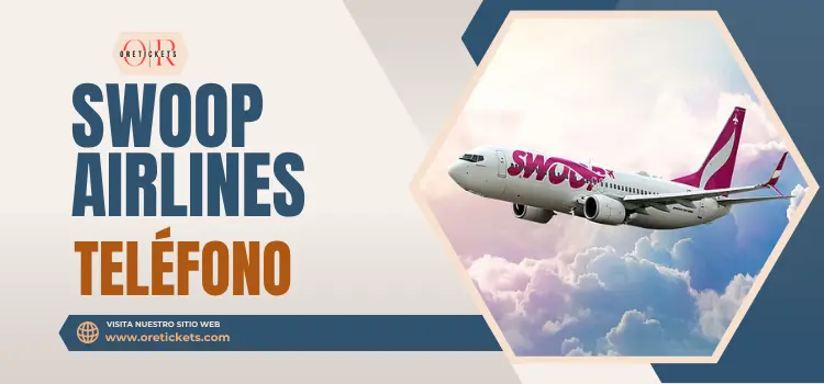Swoop Airlines Teléfono